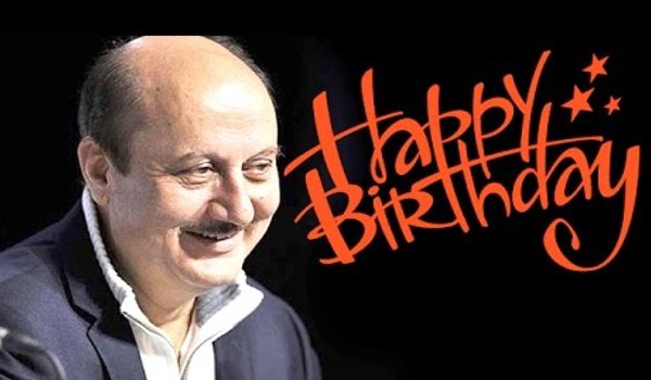 Happy Birthday  : चरित्र अभिनय को नया आयाम दिया अनुपम खेर ने